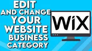 How To Edit and Change Your Website Business Category on Wix