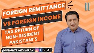 Foreign Remittance | Foreign Income | Tax Return of Non-Resident/Overseas Pakistani's | Imran Munir