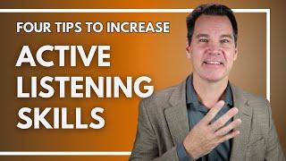 ACTIVE Listening Skills 4 Tips