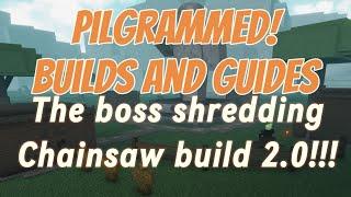 Chainsaw build 2.0 (updated. Probably the best melee build ever)