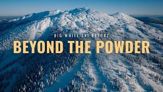 Beyond the Powder: Big White Ski Resort