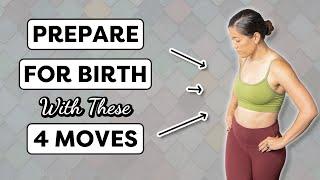 4 Essential Movements to Prepare Your Pelvis for Birth