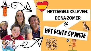 #68 Het dagelijks leven in Het echte Spanje: De nazomer