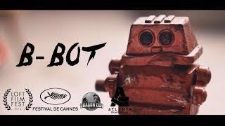 B-Bot - Post Apocalyptic Robot Short Film - by Bryan McAdams