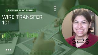 Wire Transfers | Banking Basics 6