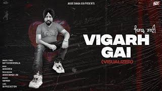 Vigarh Gai | Satti Khokhewalia | Visualizer Video | SK Production | Brand  2022