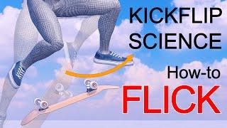 KICKFLIP - PHYSICS & PHYSIOLOGY