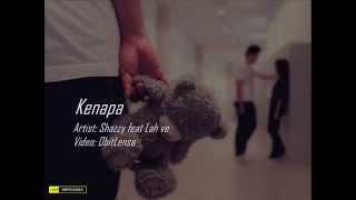 Kenapa-Shazzy feat Lah ve