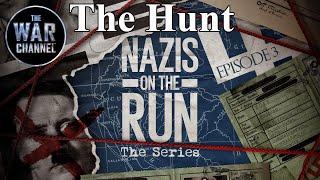 Nazis On The Run: Part 3 The Hunt | Full Documentary