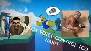 PLAYING ROBLOX VOICE CONTROL FOR THE FIRST TIME EVER!!!111!