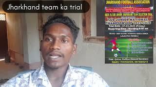 Jharkhand team rena trial agu setar ki Tarun na  sail fc football official re