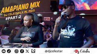 Dj Celestar X Mc Mido At Vspot Part 2 |Amapiano Mix | Komasava| Mnike | Dubula| Tshwala Bam| Bongo