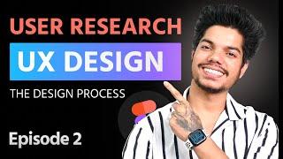 User Research Made Simple: Insights for UX Design Success | Episode 2