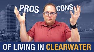 Living in Clearwater Florida PROS and CONS