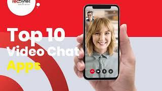 Top 10 Video Chat Apps 2021 - Video Calling Apps | Redbytes Software