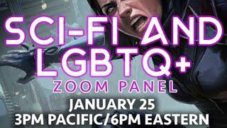 Sci-Fi and LGBTQ+ Panel