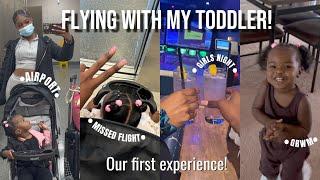 First Time FLYING with my Toddler! | WE MISSED OUR FLIGHT | SINGLE MOM VLOG