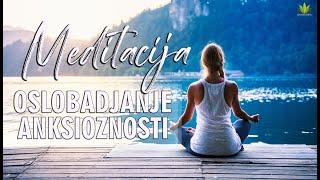 OSLOBAĐANJE ANKSIOZNOSTI - MEDITACIJA