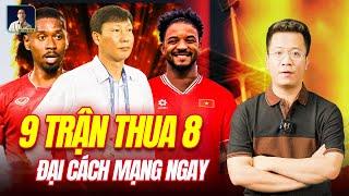 ĐẠI CÁCH MẠNG ĐỘI TUYỂN VIỆT NAM SAU KHI THUA NGƯỜI THÁI, KHÔNG THỂ THỤT LÙI HƠN NỮA