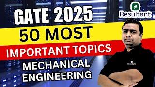 GATE 2025: 50 Most Important Topics for Mechanical Engineering| By Dheeraj Sir