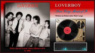 Loverboy - "Lovin' Every Minute of It"