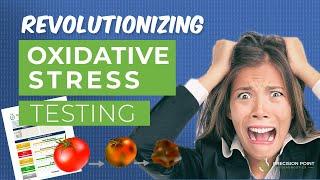 Revolutionizing Oxidative Stress Testing! (The Advanced Oxidative Stress Test by Precision Point DX)