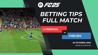 EA FC 25 Liverpool vs Chelsea Full Match Preview and Betting Tips