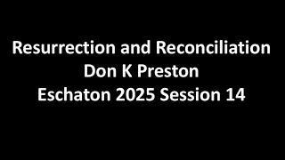 Eschaton 2025 Session 14