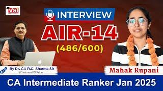 AIR 14 Mahak Rupani | CA Inter Jan 2025 | Exclusive Interview with Dr. CA R.C. Sharma | VSI Jaipur