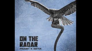 PRABH X 66Tia - ON THE RADAR (official audio)