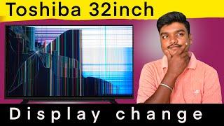 Toshiba 32" Led Tv Display Broken Repair | Sv Electronics Telugu