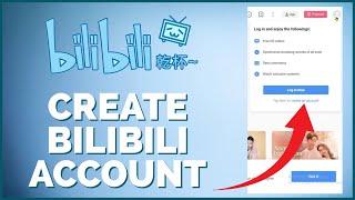 Bilibili Sign Up: How to Create/Open BiliBili Account 2024?