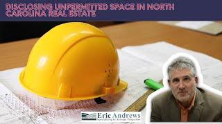 Buying & Selling Property with Unpermitted Space in North Carolina