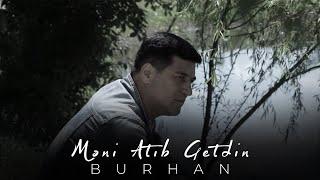 Burhan Rasidov - Məni Atıb Getdin(Official Video)