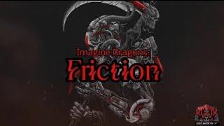 Imagine Dragons - Friction (Lyrics Spanish/English by AlexLegend 17)