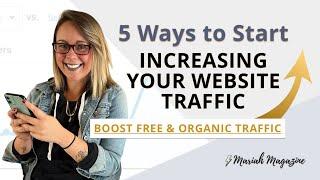 How to Boost Website Traffic for Free | 5 Ways to Increase Organic Traffic to Your Website