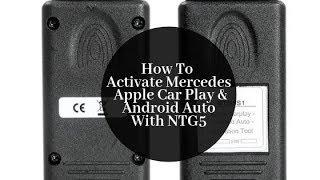 How to Activate Apple CarPlay And Android Auto on Mercedes Benz NTG5 Radio Systems