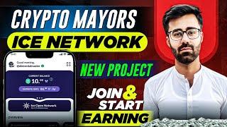 ICE Network New Project Crypto Mayors || ICE Network New Mining App