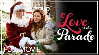 Love At The Parade | FULL MOVIE | Thanksgiving Romance, Holiday