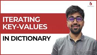 Iterating Key Values in Dictionary | Class 55 | Python (Core & Advance) Course