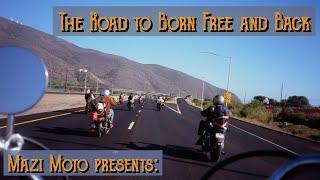 The Road to Born Free and Back | Riding Choppers down the California Coast | Mazi Moto