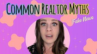 Top Realtor Misconceptions Debunked