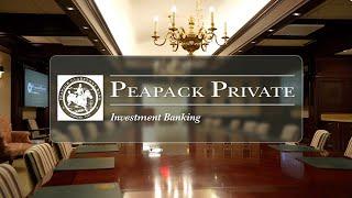 Peapack Gladstone Bank -  Investment Banking Services Overview