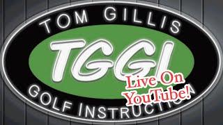 Tom Gillis Golf Instruction!