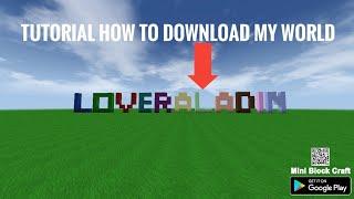 Loveraladin download world tutorial Mini block craft