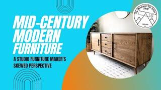 Mid-Century Modern Furniture- A Studio Furniture Maker's Skewed Perspective