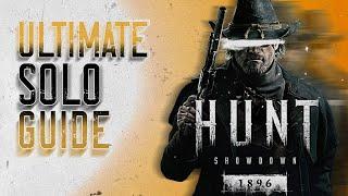 ULTIMATE SOLO GUIDE from a 6 STAR in Hunt: Showdown 1896!