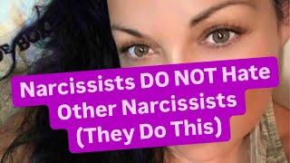 Narcissists DO NOT Hate Other Narcissists (They Do This)