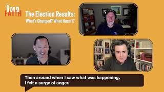 The Election Results: What's Changed? What Hasn't? (with David French and Russell Moore)