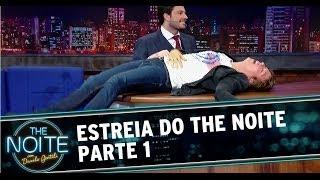 Estreia do The Noite Com Danilo Gentili HD - Parte 1